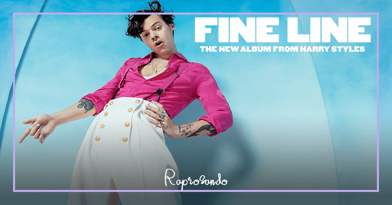 Álbum Fine Line de Harry Styles divulgado