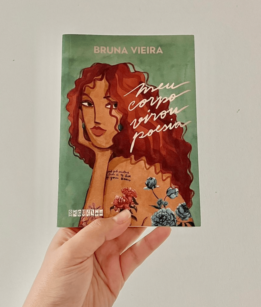 Meu Corpo Virou Poesia por Bruna Vieira