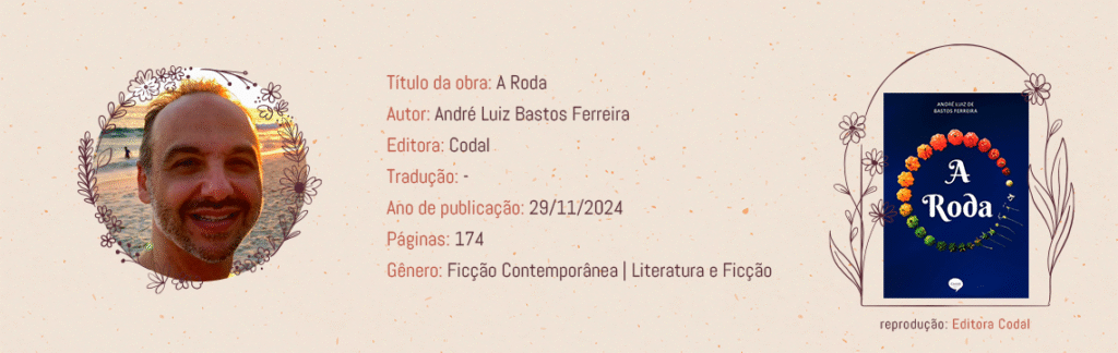 Ficha Literária do livro "A Roda" por André Luiz de Bastos Ferreira
